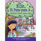 Klik, Si Pura-pura & perkara karut yang lain