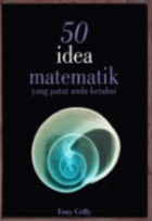 50 idea matematik yang patut anda ketahui