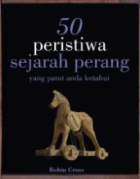 50 peristiwa sejarah perang yang patut anda ketahui